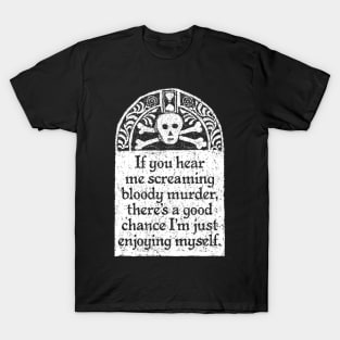 Scream Bloody Murder, Wednesday Addams Quote T-Shirt